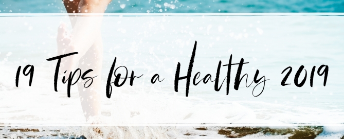 19 Health Tips for 2019